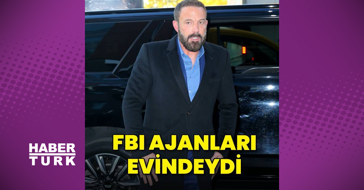 FBI ajanları yangın soruşturması için Ben Affleck’in evine gitti